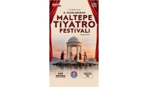 8. Uluslararası Maltepe Tiyatro Festivali başlıyor!